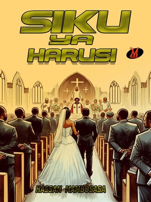 cover image of Siku Ya Harusi